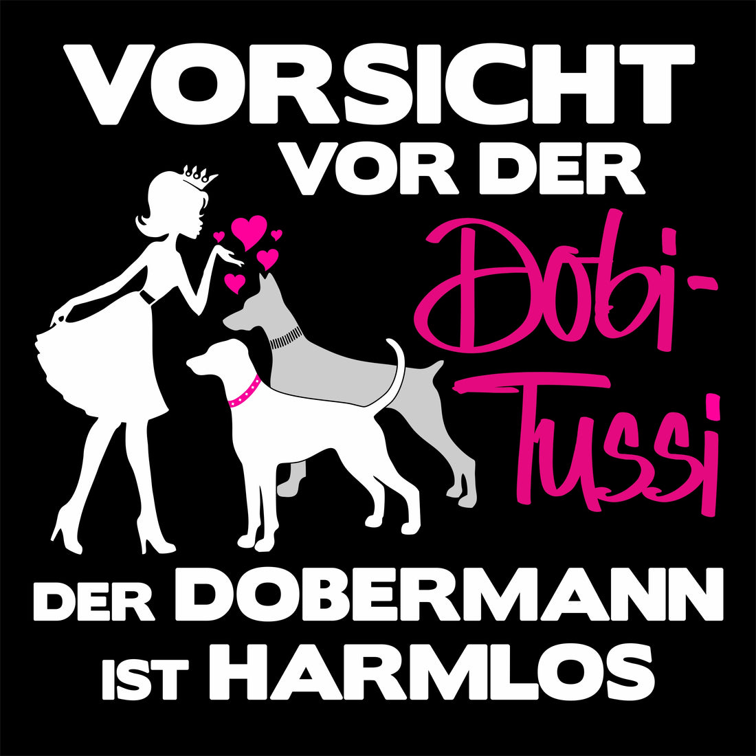 DobiTussi "Vorsicht vor der ...." - Aufkleber - Auto - Heckscheibe