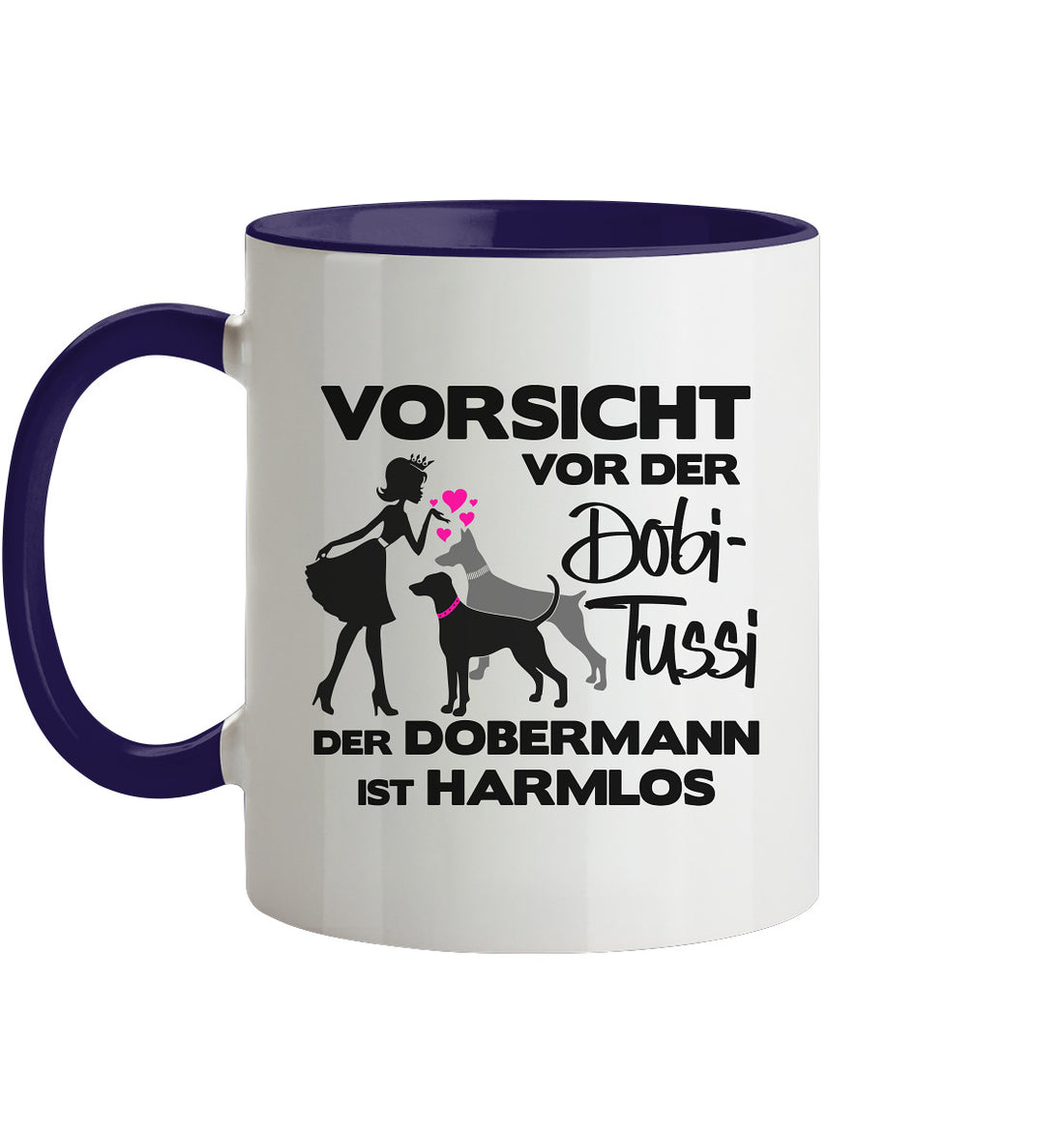 Vorsicht sich vor der DobiTussi - Trinkgefäße - Tasse zweifarbig