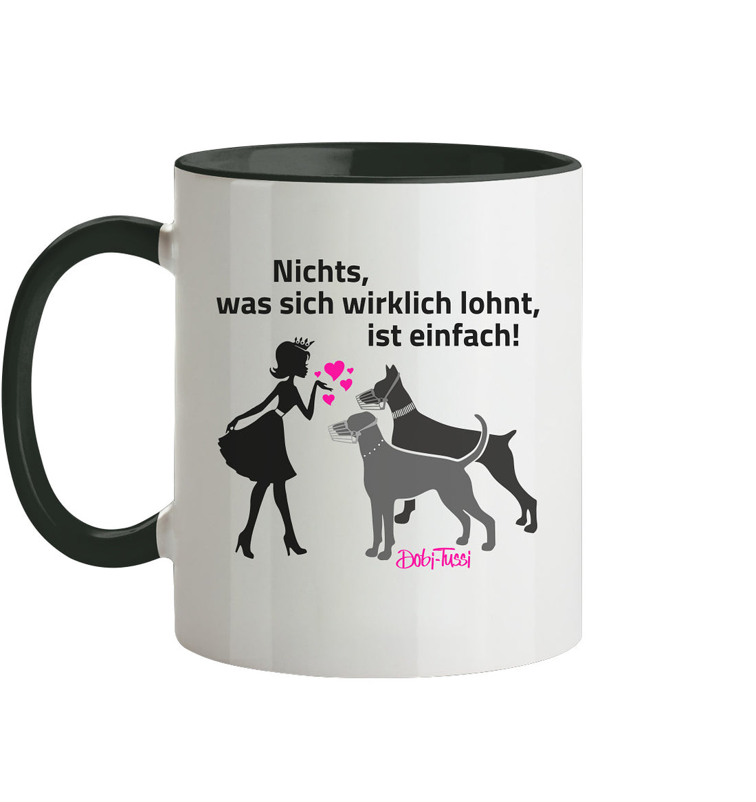 DobiTussi - Trinkgefäß - Nichts, was sich wirklich lohnt, ist einfach! - Tasse zweifarbig